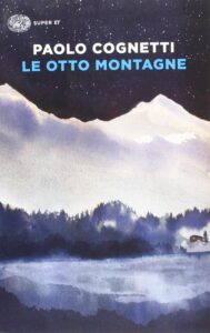 Le otto montagne di Paolo Cognetti
